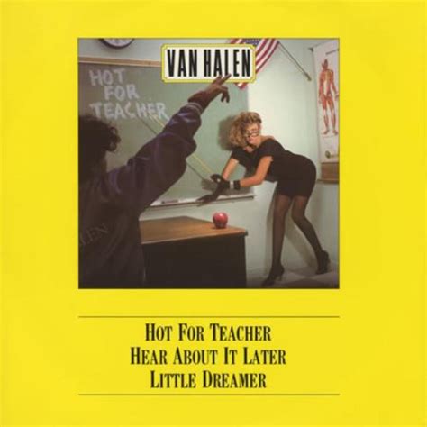 imhotforteacher|Lyrics for Hot For Teacher by Van Halen